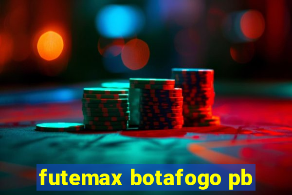 futemax botafogo pb